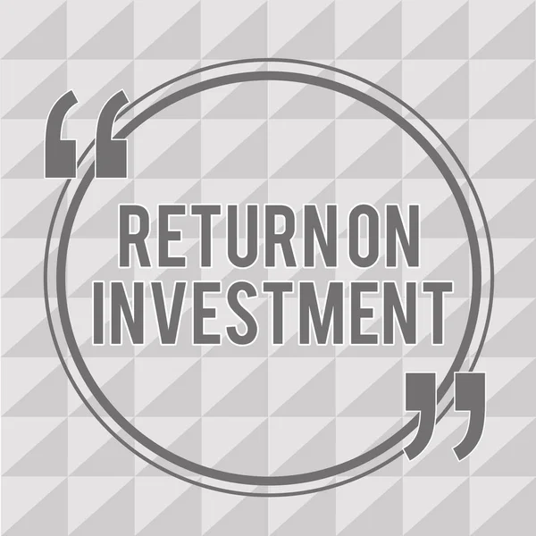 Testo di scrittura di parole ritorno sugli investimenti. Concetto di business per il Rapporto tra Utile Netto e Costo investito — Foto Stock