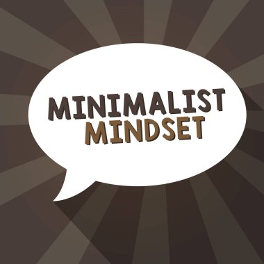 El yazısı Minimalist Zihniyeti. Kavram derken, dağınıklık olmadan hayatın neler sunabileceğinin farkında ol demek istedim.