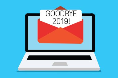 Text sign showing Goodbye 2019. Conceptual photo New Year Eve Milestone Last Month Celebration Transition Computer receiving email important message envelope with paper virtual. clipart