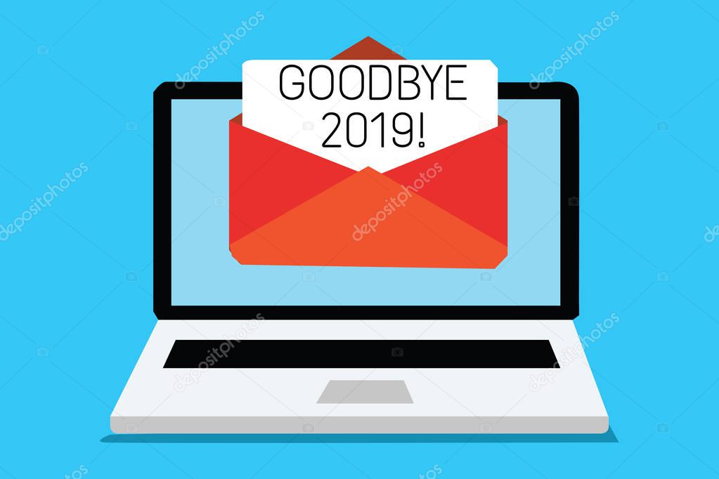 Text sign showing Goodbye 2019. Conceptual photo New Year Eve Milestone Last Month Celebration Transition Computer receiving email important message envelope with paper virtual.