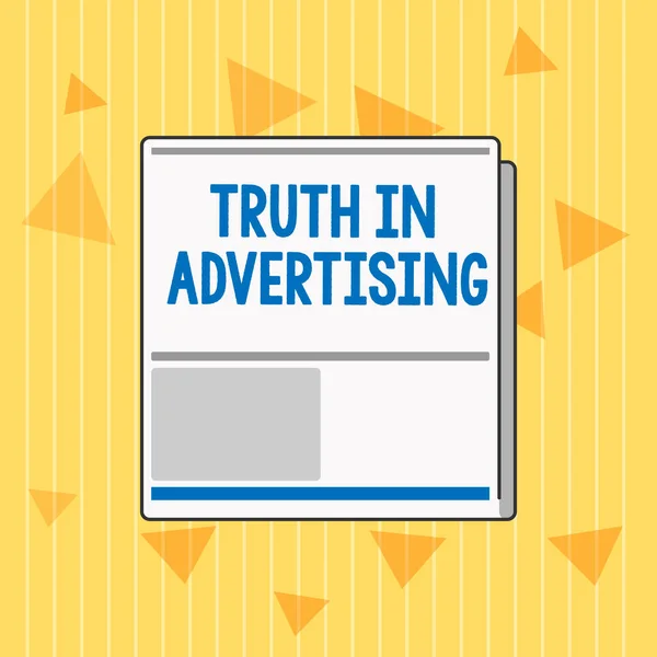 Texte manuscrit Truth In Advertising. Concept signification Pratique Publicité honnête Publicité Propagande — Photo