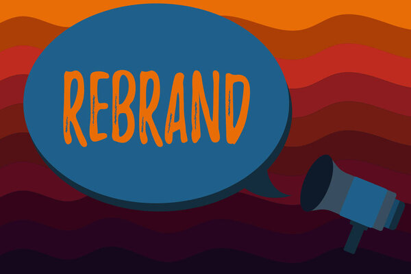 Text sign showing Rebrand. Conceptual photo Change corporate image of company organization Marketing strategy