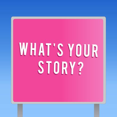 Text sign showing What s is Your Story question. Conceptual photo Relate Something About YourselfAny Updates clipart