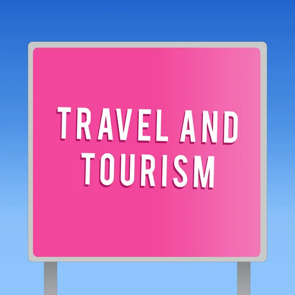 Text sign showing Travel And Tourism. Conceptual photo Temporary Movement of People to Destinations or Locations — Stock Photo, Image