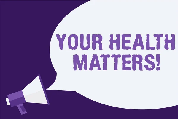 Handwriting text Your Health Matters. Concept meaning Physical Wellness is Important Stay Fit and Healthy Megaphone loudspeaker speech bubbles important message speaking out loud.