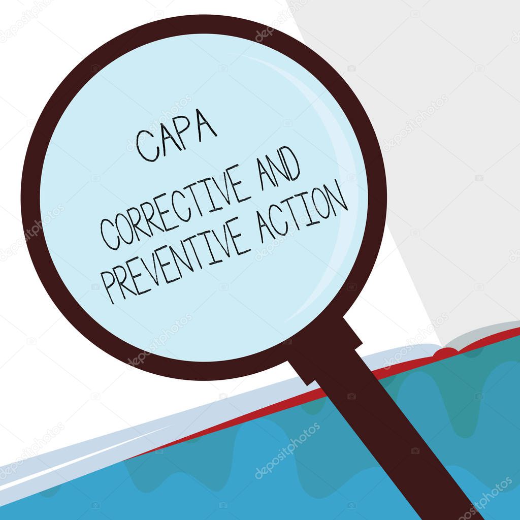Handwriting text Capa Corrective And Preventive Action. Concept meaning Elimination of nonconformities