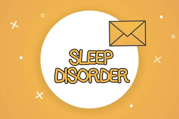 Handwriting text Sleep Disorder. Concept meaning problems with the quality, timing and amount of sleep