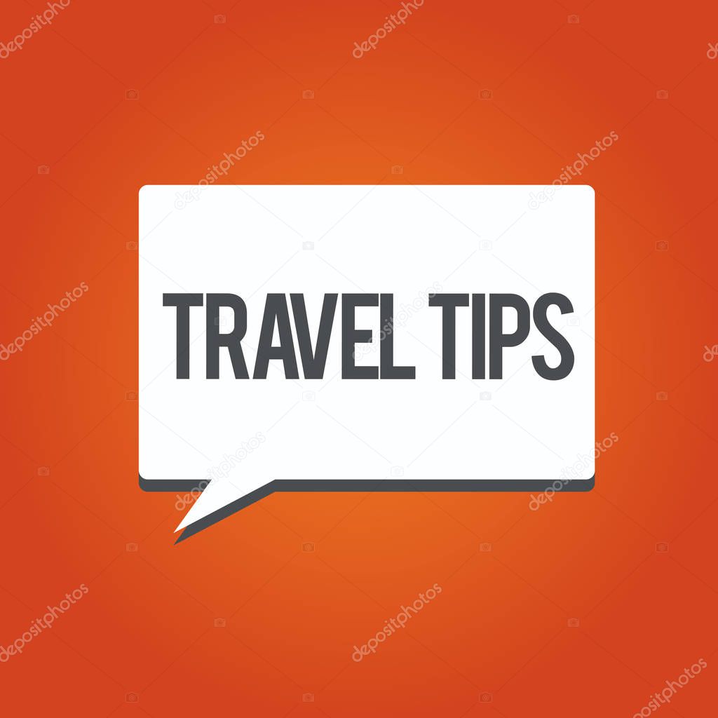 Writing note showing Travel Tips. Business photo showcasing Recommendations for a happy journey safe comfortable vacation