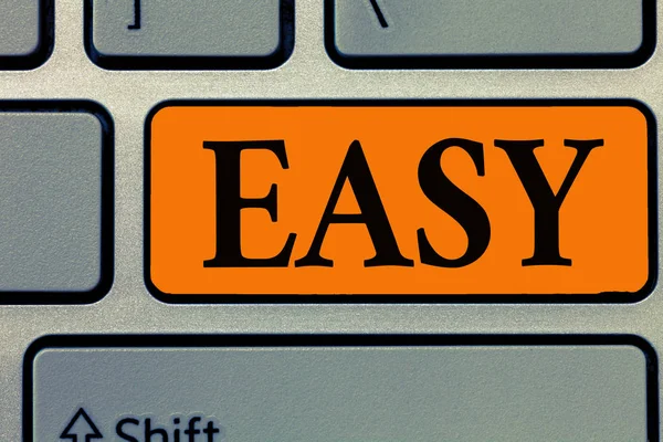 Ordet skriva text Easy. Affärsidé för uppnått utan stor ansträngning har inget försvar fri från bekymmer — Stockfoto