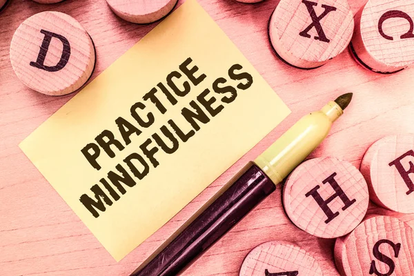 Handwriting text writing Practice Mindfulness. Concept meaning achieve a State of Relaxation a form of Meditation