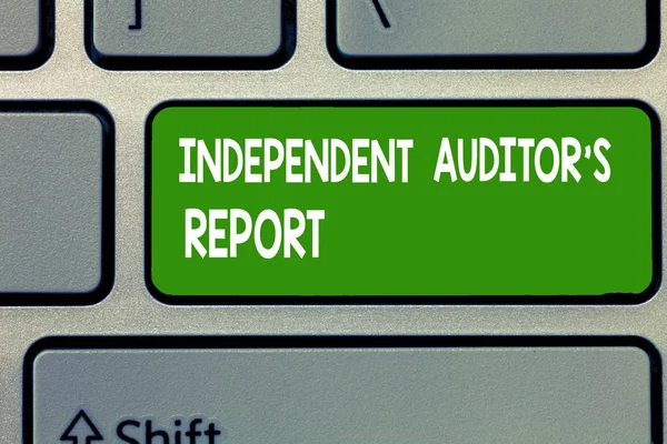 Tekst teken weergegeven: onafhankelijke Auditor s is verslag. Conceptuele foto analyseren boekhoudkundige en financiële praktijken — Stockfoto