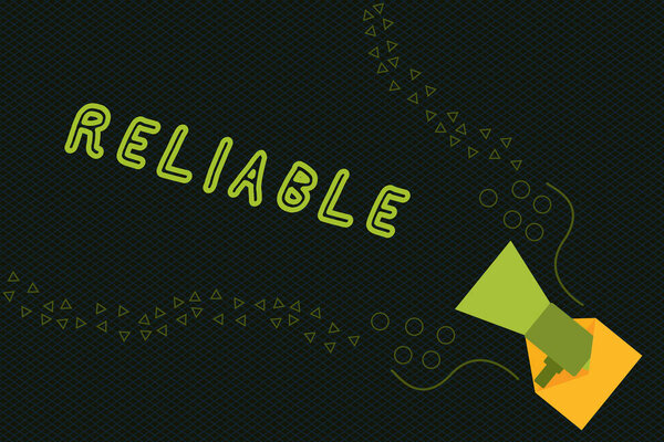 Writing note showing Reliable. Business photo showcasing consistently good in quality or perforanalysisce able to be trusted