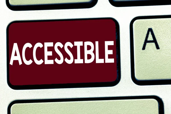 Writing note showing Accessible. Business photo showcasing Able to be reached or entered Friendly Easygoing Easy access — Stock Photo, Image