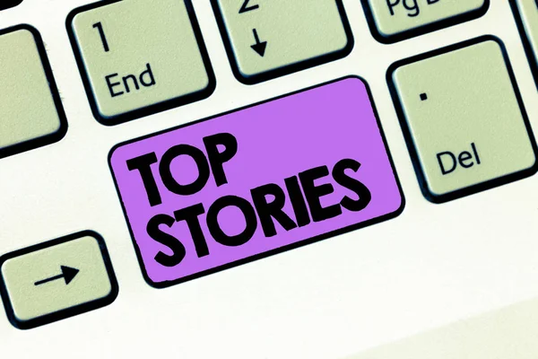 Text tecken visar Top Stories. Konceptuella foto mest läsa viktiga nyheter informationsmeddelanden rubriker — Stockfoto