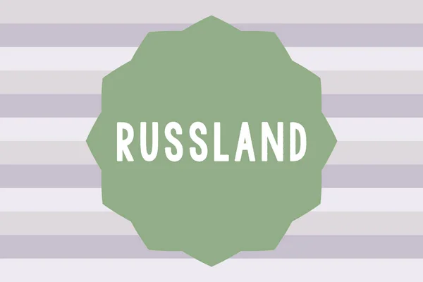 Text sign showing Russland. Conceptual photo former empire of eastern Europe and northern Asia Slavic — Stock Photo, Image