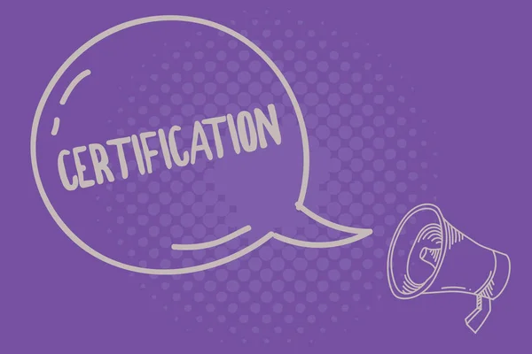 Signo de texto que muestra Certificación. Foto conceptual Proporcionar a alguien un documento oficial que acredite un estado — Foto de Stock