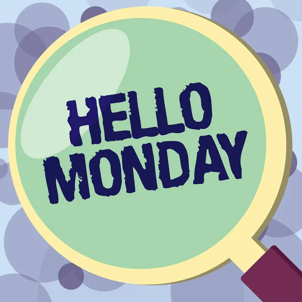 Tekst teken weergegeven: Hello maandag. Conceptuele foto groet positieve boodschap voor een nieuwe dag te beginnen van de Week — Stockfoto
