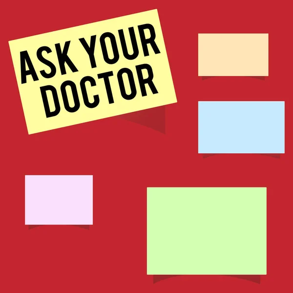 Escribir nota mostrando Pregunte a su médico. Exposición de fotos de negocios Consulta a un experto médico sobre el estado de salud —  Fotos de Stock