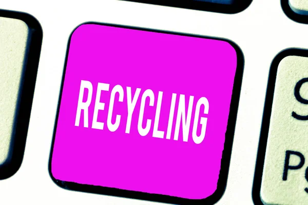 Handgeschreven tekst Recycling. Concept, wat betekent dat het omzetten afval in herbruikbare materiaal het milieu te beschermen — Stockfoto