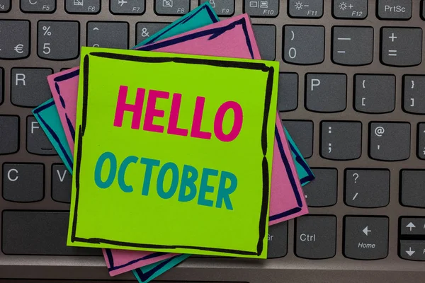 Handwriting text writing Hello October. Concept meaning Last Quarter Tenth Month 30days Season Greeting Papers reminders keyboard Inspiration communicate Annotations Type computer. — Stock Photo, Image