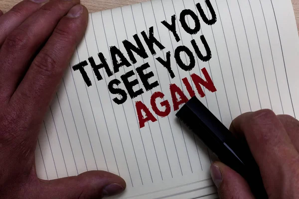 Λέξη σύνταξη κειμένου ευχαριστώ δείτε σας και πάλι. Επιχειρηματική ιδέα για εκτίμηση ευγνωμοσύνη ευχαριστίες πως θα επιστρέψω σύντομα επανδρώνει το χέρι κατανόηση μαύρο μαρκαδόρο με κάποιο μαύρο και κόκκινο κείμενα σε λευκή σελίδα. — Φωτογραφία Αρχείου