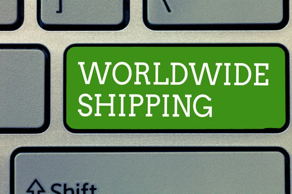Tekst schrijven Wereldwijde verzending. Bedrijfsconcept voor de levering van goederen over zee International Shipment — Stockfoto