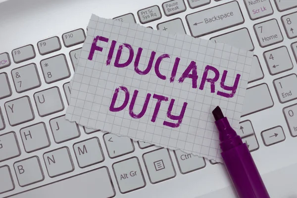 Conceptual hand writing showing Fiduciary Duty. Business photo text A legal obligation to act in the best interest of other