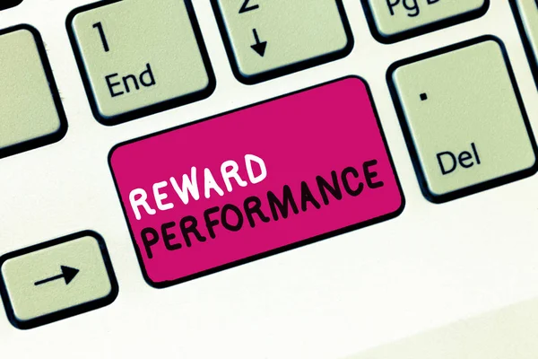 Escritura a mano conceptual que muestra Reward Performance. Foto de negocios mostrando Valoración Reconocer a los trabajadores Relative Worth to the company — Foto de Stock