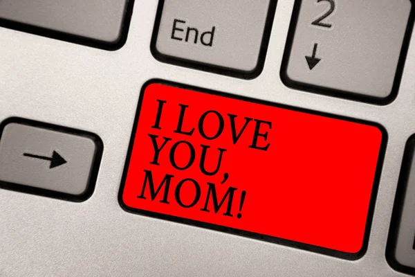 Conceptual hand writing showing I Love You, Mom. Business photo text Loving message emotional feelings affection warm declaration Greyish silver keyboard with red color button black color texts. — Stock Photo, Image