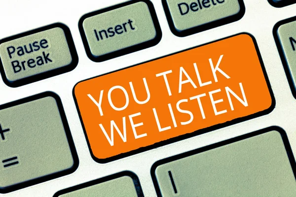 Tanda teks menunjukkan Anda Bicara Kami Mendengarkan. Foto konseptual Percakapan Motivasi Komunikasi Jalan Dua — Stok Foto