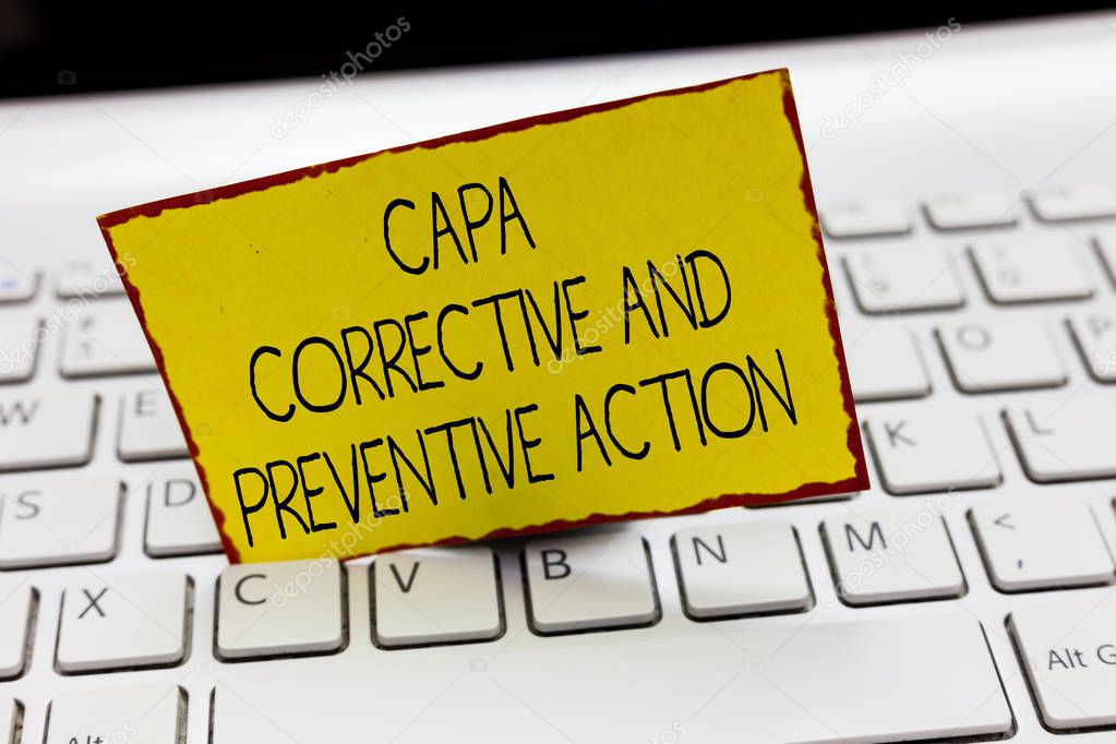 Handwriting text writing Capa Corrective And Preventive Action. Concept meaning Elimination of nonconformities