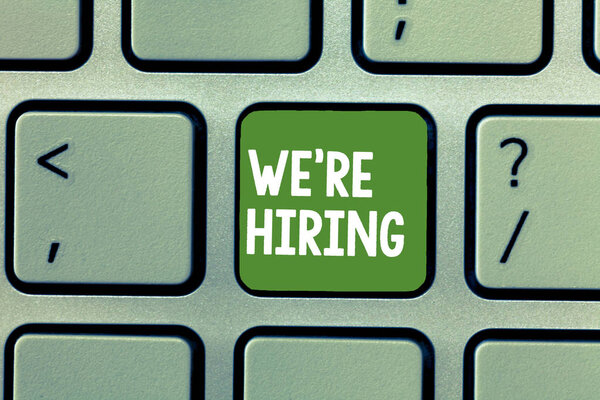 Text sign showing We re are hiring. Conceptual photo Job vacancy Manpower polling Recruiting Available position