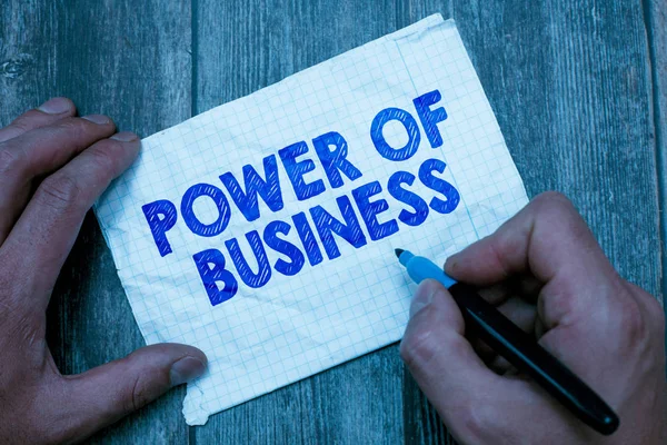 Text sign showing Power Of Business. Conceptual photo The ability to influence peers for attaining the goals — Stock Photo, Image