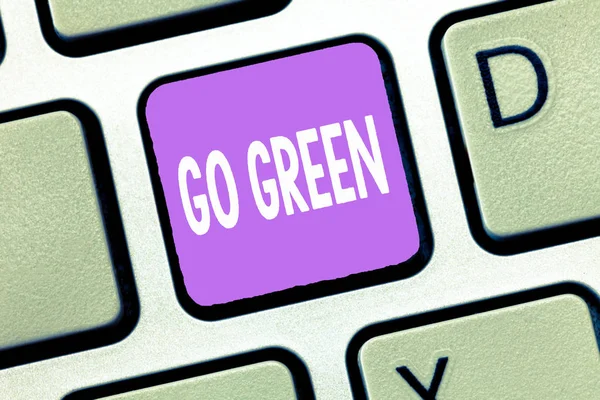 Manuscrito texto Go Green. Conceito significa tomar decisões mais ecológicas como reduzir a reciclagem — Fotografia de Stock
