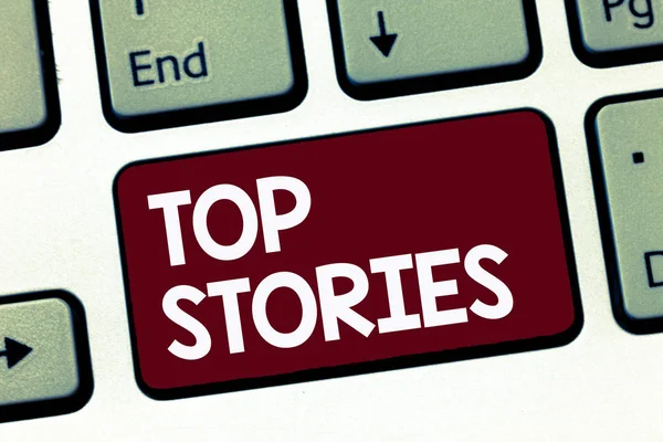 Handskrift text Top Stories. Koncept vilket innebär de flesta läsa viktiga nyheter informationsmeddelanden rubriker — Stockfoto