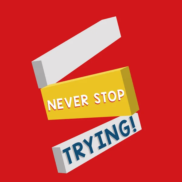 Пишу записку, показывающую "Никогда не переставай пытаться". Деловые фото демонстрации Не сдаваться Продолжить, чтобы попытаться снова Продолжайте делать — стоковое фото