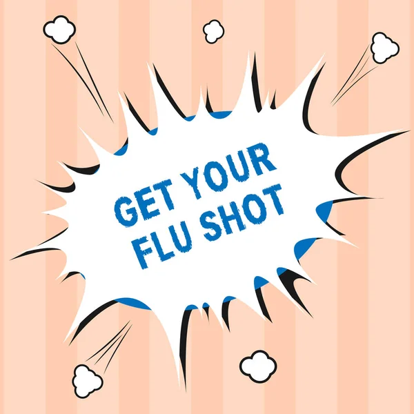 Text sign showing Get Your Flu Shot. Conceptual photo Acquire the vaccine to protect against influenza