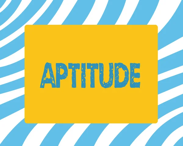 Szöveg jel mutatja az Aptitude. Fogalmi fénykép természetes képességét tendencia, hogy tegyen valamit készség tehetség perforanalysisce — Stock Fotó