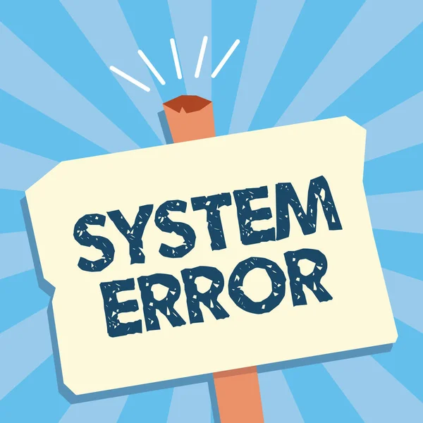 Nota de escrita mostrando erro do sistema. Foto de negócios mostrando Falha tecnológica Falha de software Falha de informação — Fotografia de Stock
