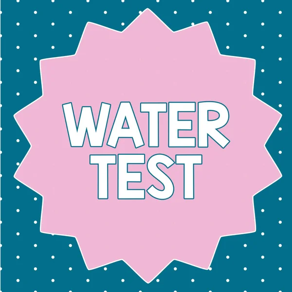 Text sign showing Water Test. Conceptual photo Sampling of various liquid streams and analysis of their quality