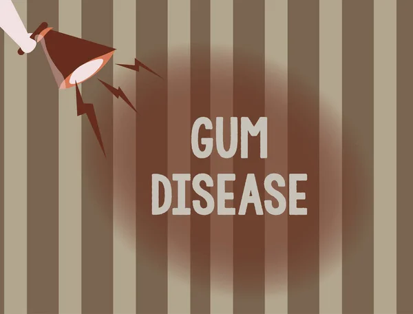 Text sign showing Gum Disease. Conceptual photo Inflammation of the soft tissue Gingivitis Periodontitis
