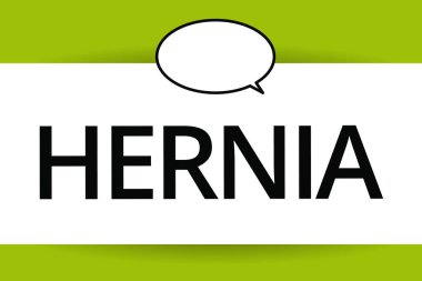 Word metin yazma fıtık. İş kavramı anormal için çıkmak doku veya organ kavite duvarı