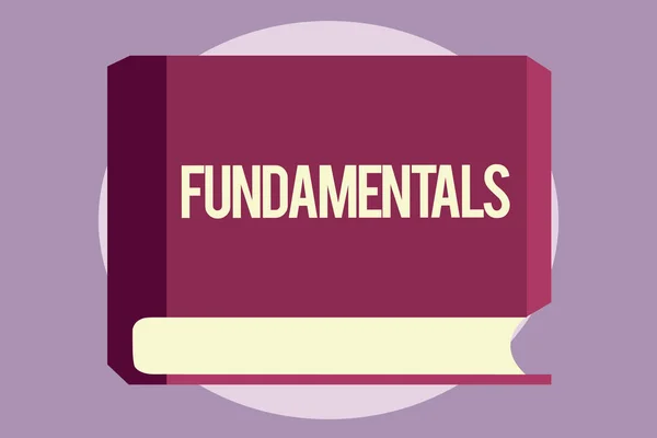 Conceptuele hand schrijven weergegeven: Fundamentals. Zakelijke foto tekst centrale primaire regels beginselen waarop iets berust — Stockfoto