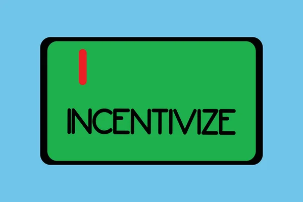 Escribir texto a mano Incentivizar. Concepto que significa Motivar o alentar a alguien a hacer algo Proporcionar incentivos — Foto de Stock