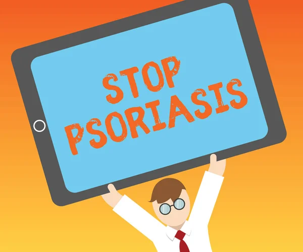 Escribiendo nota mostrando Stop Psoriasis. Exhibición de fotos de negocios Poner fin al trastorno que causa la rápida acumulación de células de la piel — Foto de Stock