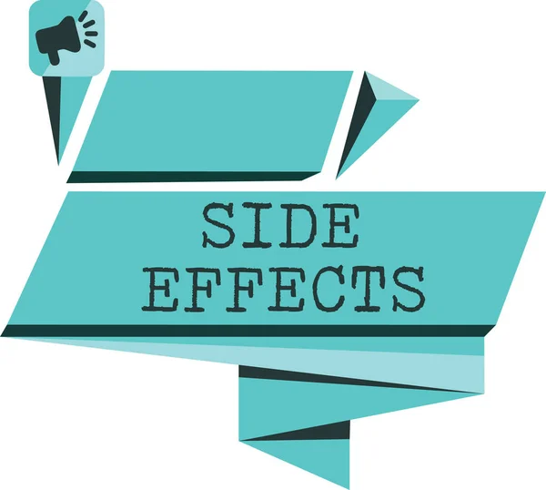 Word writing text Side Effects. Business concept for An unintended negative reaction to a medicine and treatment