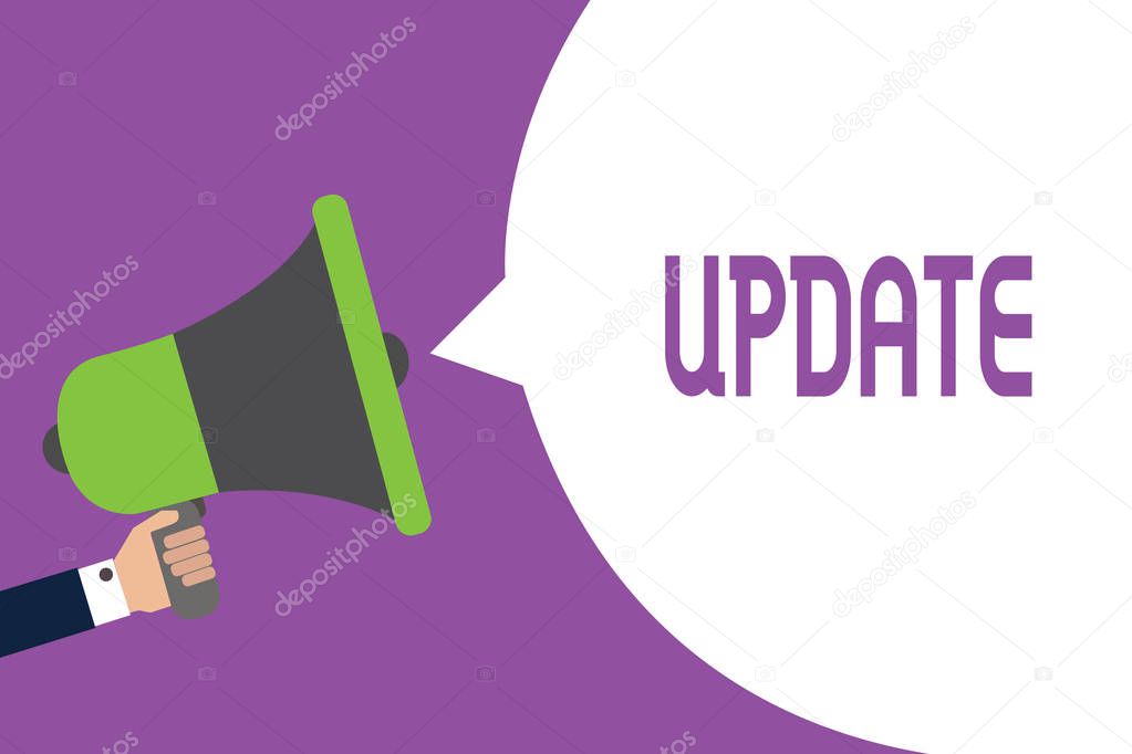 Word writing text Update. Business concept for Up to date Make something more modern or updated newer version Man holding megaphone loudspeaker speech bubble message speaking loud.