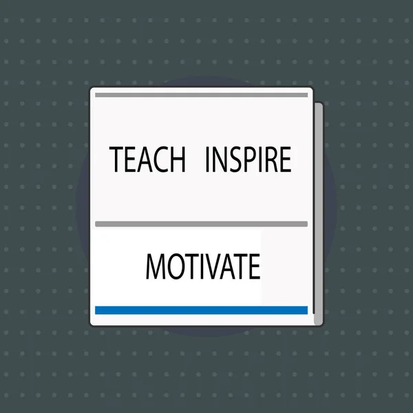 Signo de texto que muestra Teach Inspire Motivate. Foto conceptual Encienda la imaginación para sentir la necesidad de aprender — Foto de Stock