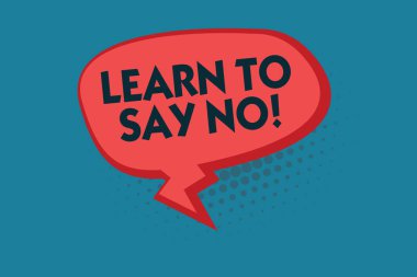 Say No öğrenmek gösterilen Not yazma İş fotoğraf vitrine değil tereddüt yok veya bir şey yapmak istediğinizi söyleyin