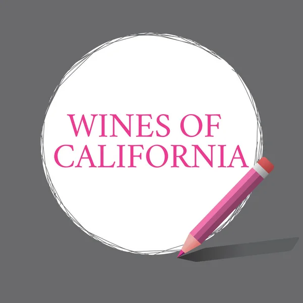 Handwriting text writing Wines Of California. Concept meaning Best Winemakers in the USA Export Quality Beverage — Stock Photo, Image